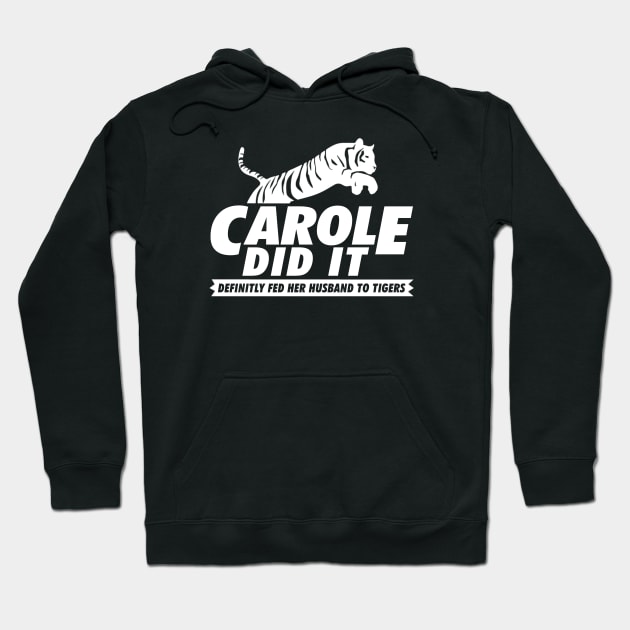 CAROLE DID IT Hoodie by TextTees